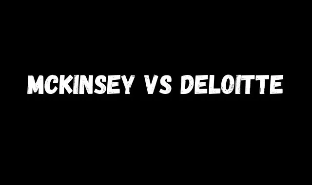 McKinsey vs Deloitte