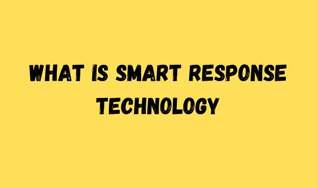 What is Smart Response Technology