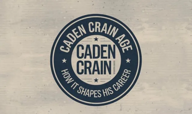 Caden-Crain-Age-How-It-Shapes-His-Career