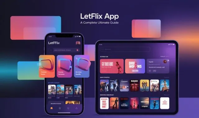 Letflix-App-A-Complete-Ultimate-Guide