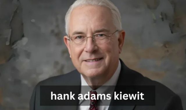 Hank Adams Kiewit A Deep Dive into His Life and Impact